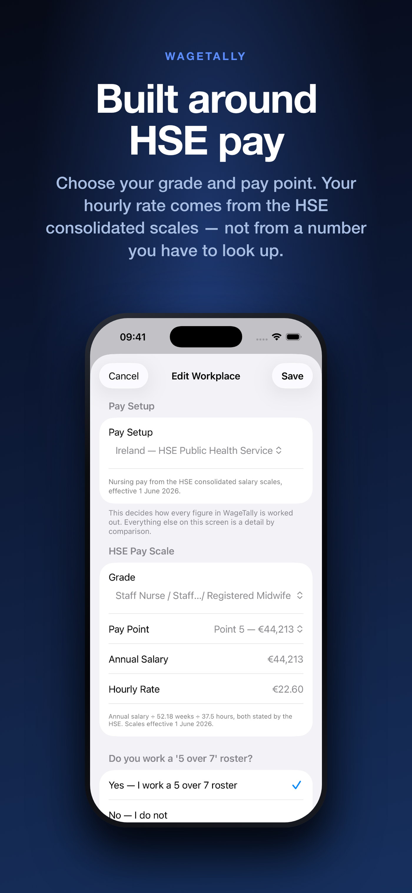 Workplace setup screen with Pay Setup set to Ireland — HSE Public Health Service, Grade set to Staff Nurse / Registered Midwife, Pay Point 5 at 44,213 euro, an annual salary of 44,213 euro and an hourly rate of 22.60 euro, noted as the annual salary divided by 52.18 weeks and 37.5 hours, both stated by the HSE.